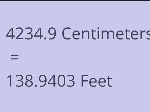 4234.9 CM TO FEET