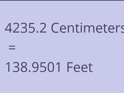 4235.2 CM TO FEET