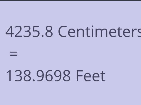 4235.8 CM TO FEET