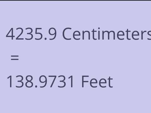 4235.9 CM TO FEET