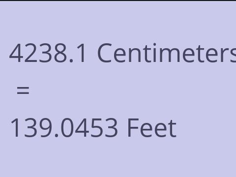 4238.1 CM TO FEET