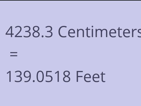 4238.3 CM TO FEET