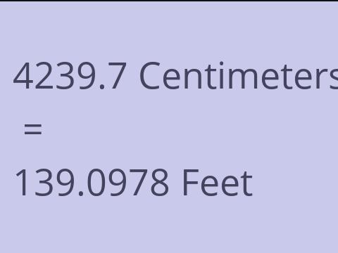 4239.7 CM TO FEET