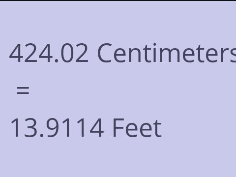 424.02 CM TO FEET