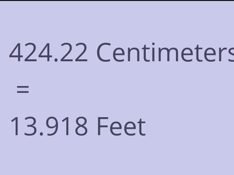 424.22 CM TO FEET