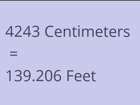 4243 CM TO FEET