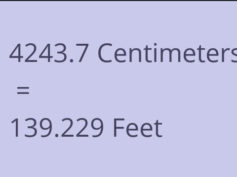 4243.7 CM TO FEET