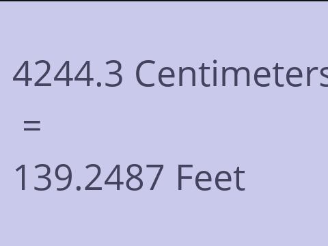 4244.3 CM TO FEET