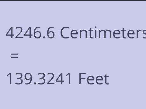 4246.6 CM TO FEET