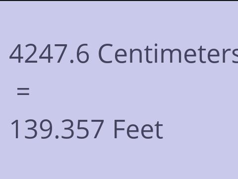 4247.6 CM TO FEET