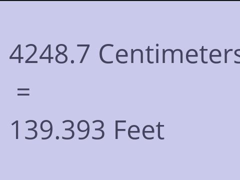 4248.7 CM TO FEET