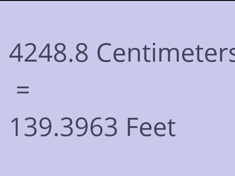 4248.8 CM TO FEET