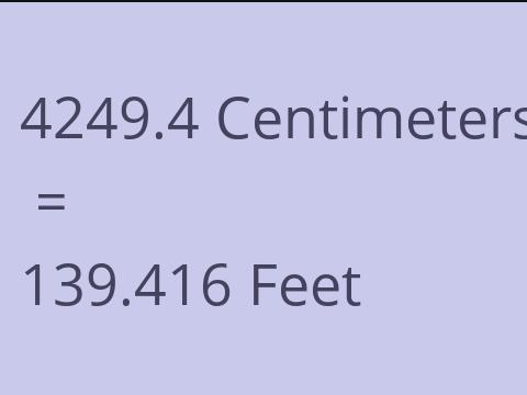 4249.4 CM TO FEET