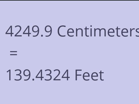 4249.9 CM TO FEET
