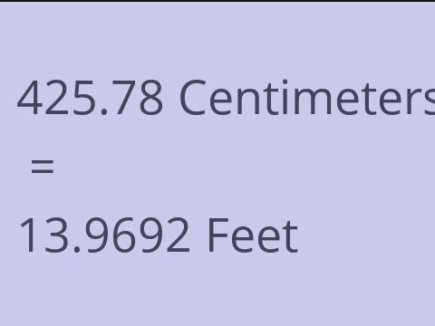 425.78 CM TO FEET