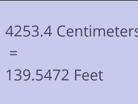 4253.4 CM TO FEET