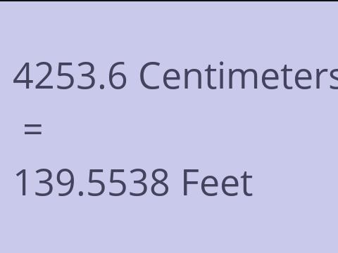 4253.6 CM TO FEET