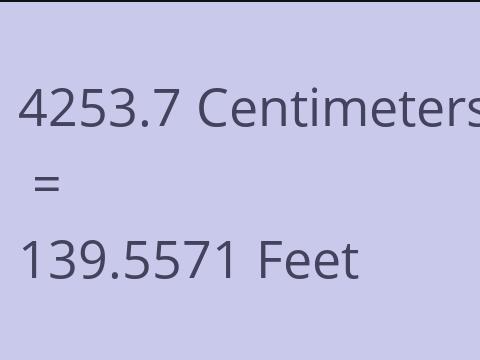 4253.7 CM TO FEET