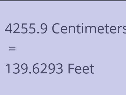 4255.9 CM TO FEET