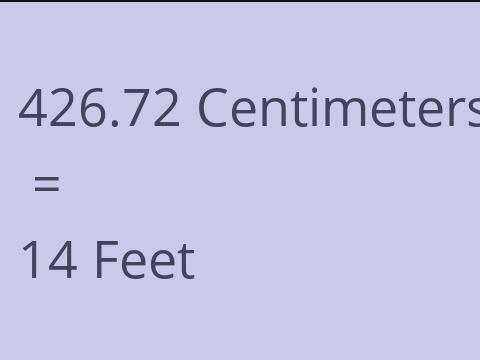 426.72 CM TO FEET