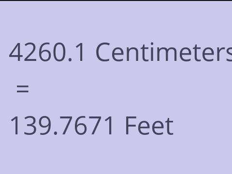 4260.1 CM TO FEET