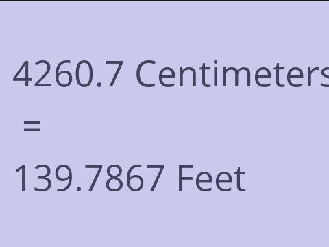 4260.7 CM TO FEET