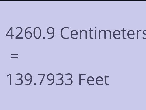 4260.9 CM TO FEET