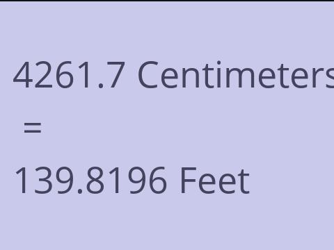 4261.7 CM TO FEET