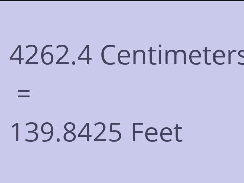 4262.4 CM TO FEET