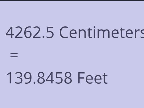 4262.5 CM TO FEET