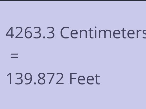 4263.3 CM TO FEET