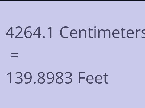 4264.1 CM TO FEET