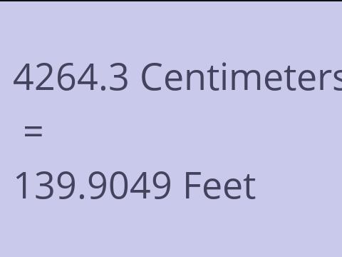 4264.3 CM TO FEET