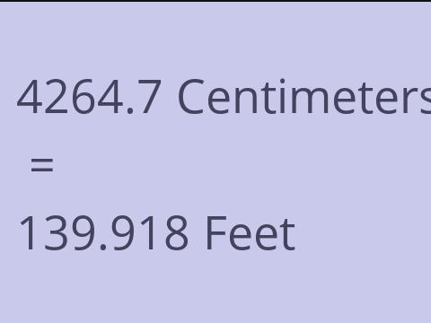 4264.7 CM TO FEET