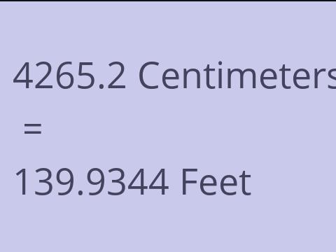 4265.2 CM TO FEET