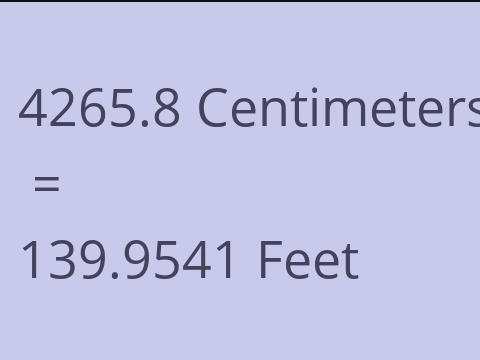 4265.8 CM TO FEET
