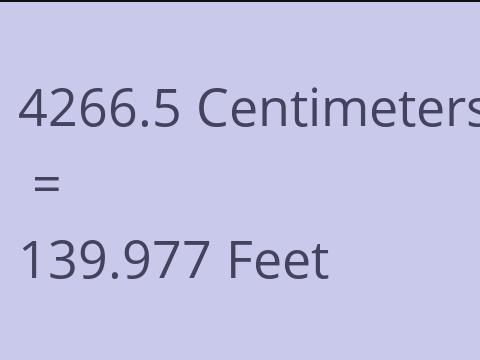 4266.5 CM TO FEET