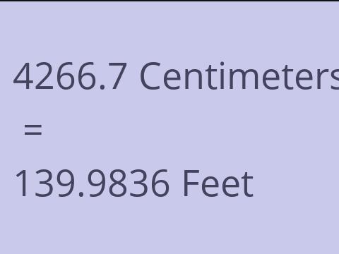 4266.7 CM TO FEET