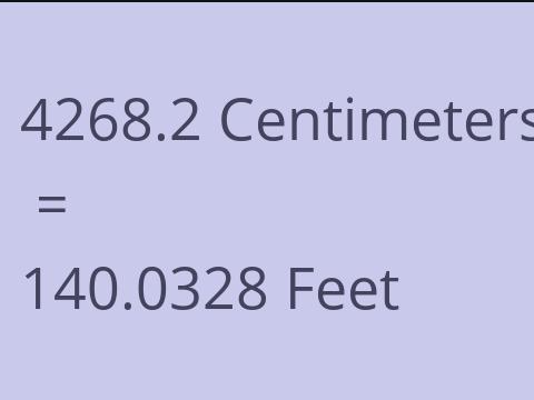4268.2 CM TO FEET