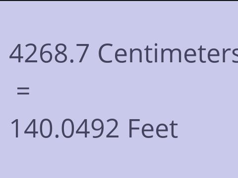 4268.7 CM TO FEET