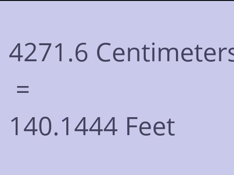 4271.6 CM TO FEET