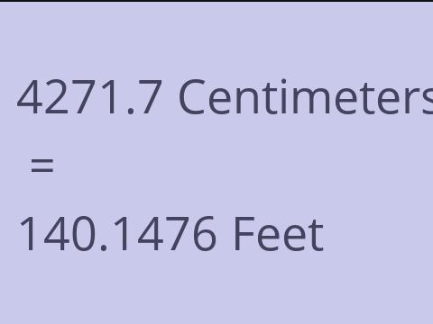 4271.7 CM TO FEET