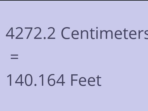 4272.2 CM TO FEET