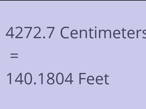 4272.7 CM TO FEET