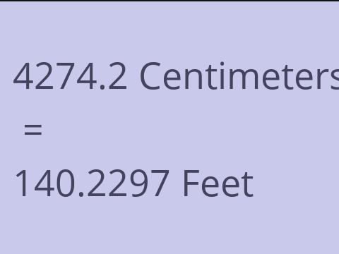 4274.2 CM TO FEET