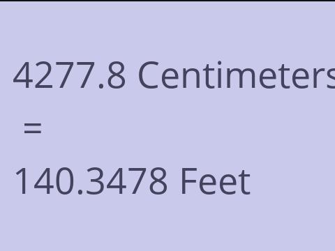 4277.8 CM TO FEET