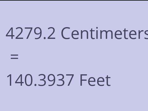 4279.2 CM TO FEET