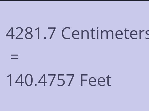 4281.7 CM TO FEET