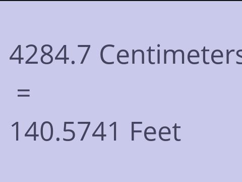 4284.7 CM TO FEET