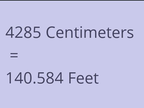 4285 CM TO FEET